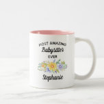 Most Amazing Babysitter Ever Floral Watercolor Two-Tone Coffee Mug<br><div class="desc">Celebrate your favorite babysitter with this custom mug featuring a beautiful watercolor floral design and your custom text - add the babysitter's name - or delete. Makes a really thoughtful thank you or birthday/holiday gift for a babysitter.</div>