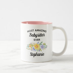 Most Amazing Babysitter Ever Floral Watercolor Two-Tone Coffee Mug