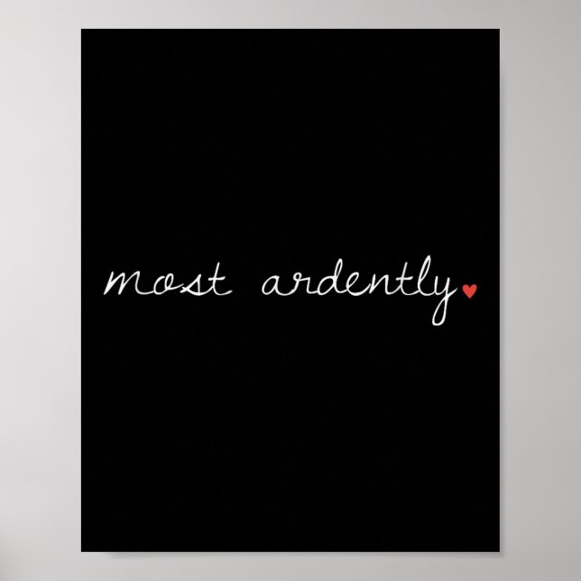 Most Ardently Heart Cursive Romance Novel Quote Poster (Front)