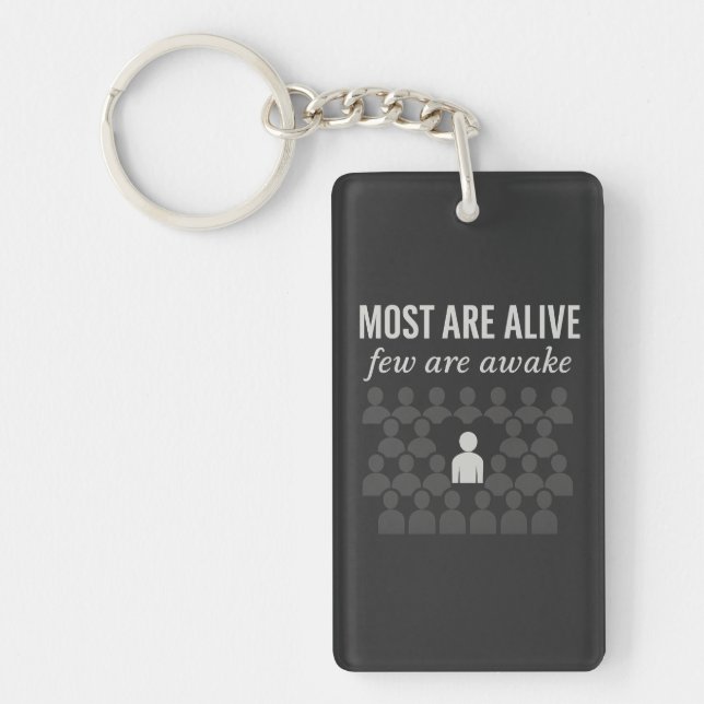 Most Are Alive. Few Are Awake – Thought-Provoking  Keychain (Front)