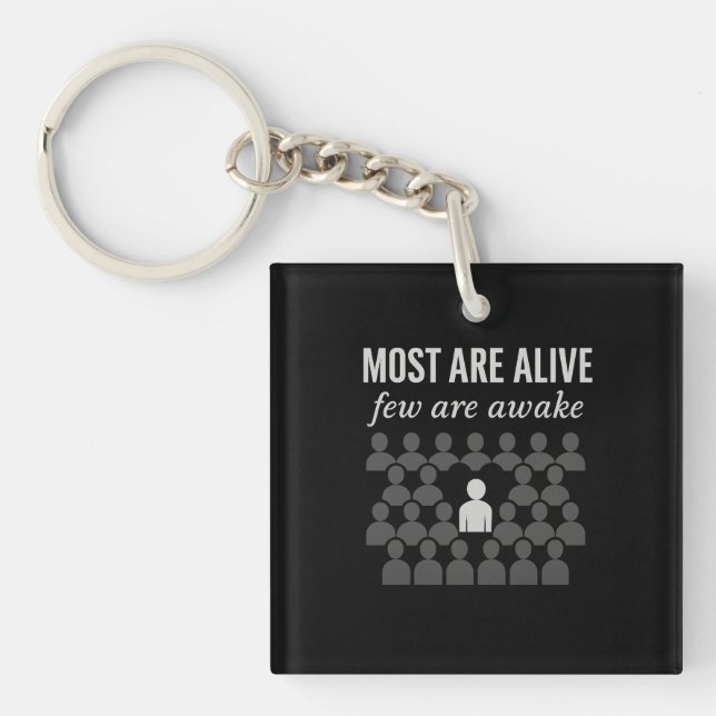 Most Are Alive. Few Are Awake – Thought-Provoking Keychain (Front)