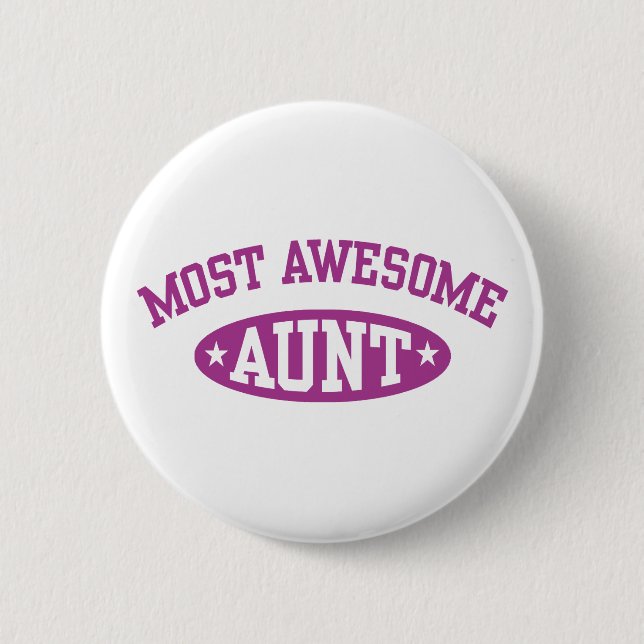 Most Awesome Aunt Button (Front)