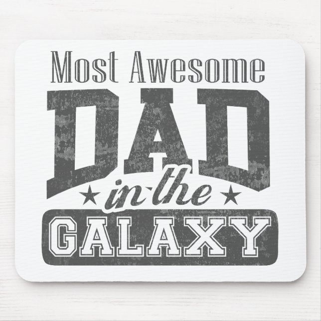 Most Awesome Dad In The Galaxy Mouse Pad (Front)
