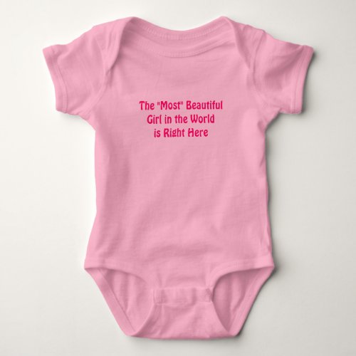 MOST BEAUTIFUL GIRL INFANT WEAR A MUST HAVE BABY BODYSUIT