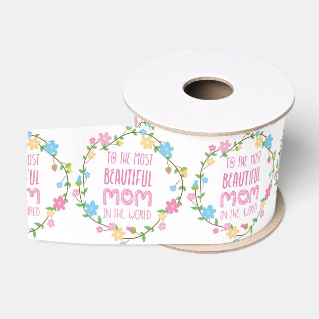 Most Beautiful Mom in the World Pink Grosgrain Ribbon (Spool)