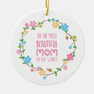 Most Beautiful Mom Mother's Day   Ornament