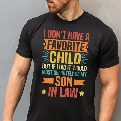 Most Definitely Be My Son In Law T_Shirt