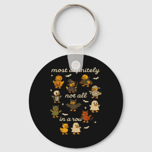Most Definitely Not All In A Row Halloween Ducks M Keychain