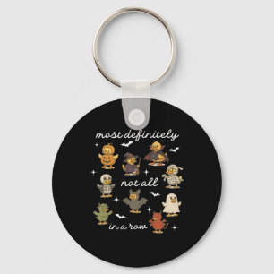 Most Definitely Not All In Row Duck Mental Health Keychain