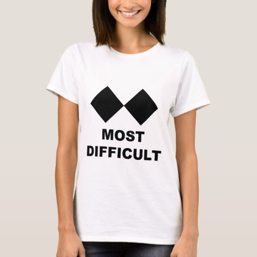 Most Difficult T_Shirt