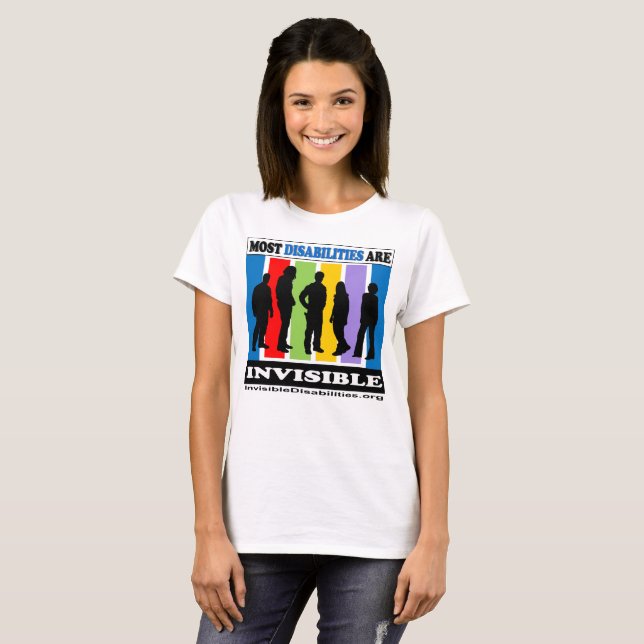 Most Disabilities Are Invisible - T-Shirt (Front Full)