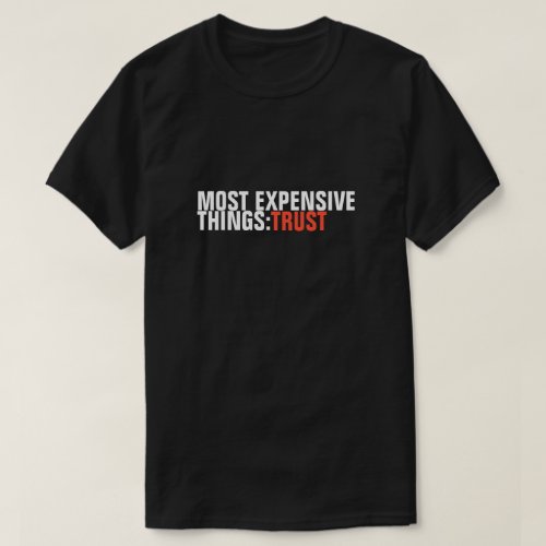 Most Expensive Unisex T_Shirt with White Text