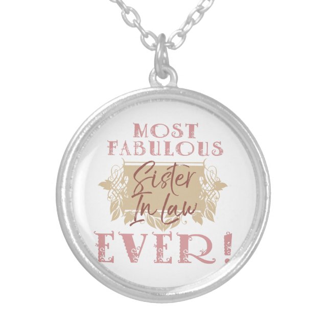 Most Fabulous Sister-In-Law Silver Plated Necklace (Front)