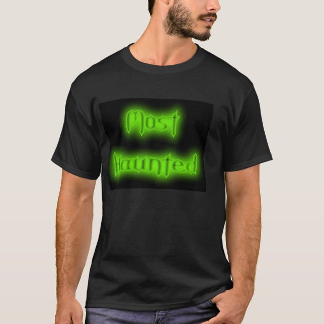 Most Haunted T-Shirt (Front)