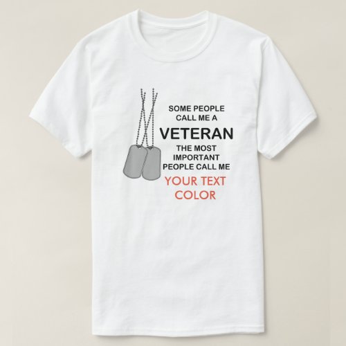 Most Important Veterans Day T_Shirt