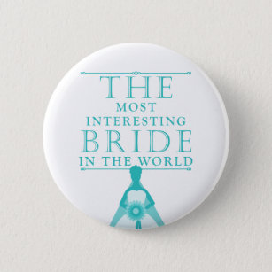 Most Interesting Bride Bachelorette Button
