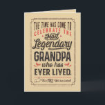 Most Legendary Grandpa of all Time Card<br><div class="desc">Say Happy Birthday to your Grandpa with this fun retro style typography poster style card featuring the message, "The time has come to celebrate the most legendary GRANDPA who has EVER LIVED. That's YOU! Well done indeed." Design is accented with thumbs up sketch, stars and other typography accents. Inside has...</div>