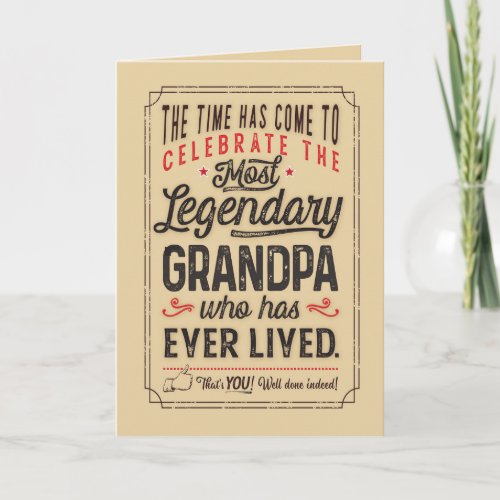 Most Legendary Grandpa of all Time Card