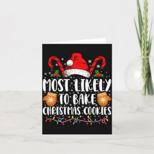 Most Likely Bake Christmas Cookie Xmas Family Card