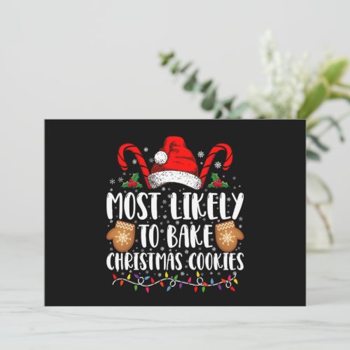 Most Likely Bake Christmas Cookie Xmas Family  Invitation