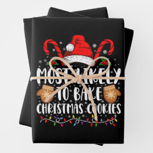 Most Likely Bake Christmas Cookie Xmas Family Wrapping Paper Sheets