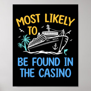 Most Likely Be Found In Casino Matching Family Cru Poster