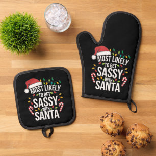 Most Likely Get Sassy With Santa Christmas Xmas Oven Mitt & Pot Holder Set