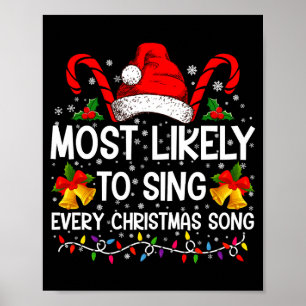 Most Likely Sing Every Christmas Song Xmas Family Poster