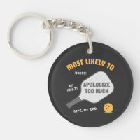 Most Likely To Apologize Too Much Cute Pickleball