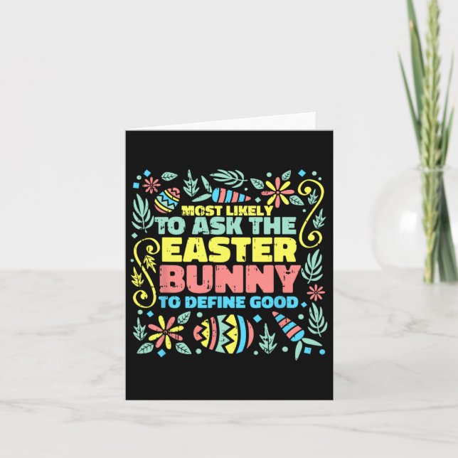 Most Likely To Ask Easter Bunny Funny Egg Hunting  Card (Front)