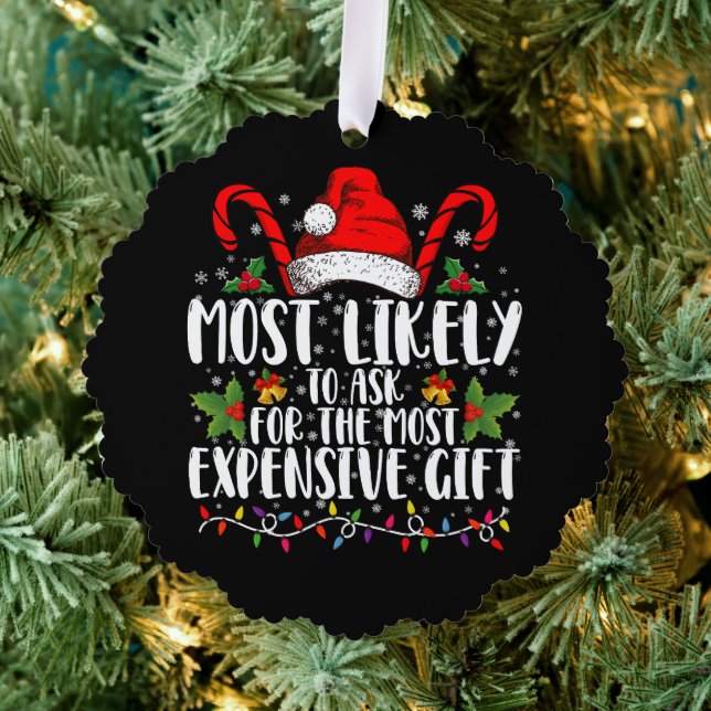 Most Likely To Ask For The Most Expensive Gift Ornament Card (Insitu (Tree))