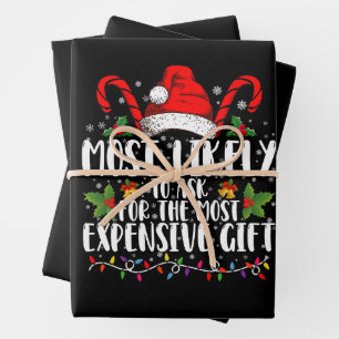 Most Likely To Ask For The Most Expensive Gift Wrapping Paper Sheets