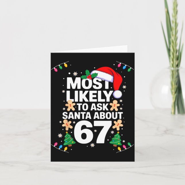 Most Likely To Ask Santa About 67 Funny Christmas  Card (Front)