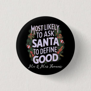 Most Likely to Ask Santa to Define "Good" Button