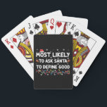 Most Likely To Ask Santa To Define Good Christmas  Poker Cards<br><div class="desc">Most Likely To Ask Santa To Define Good Christmas Lights</div>