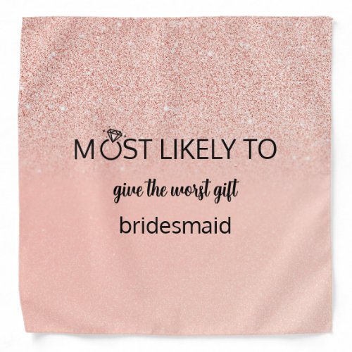 Most Likely To bachelorette party gift Bandana