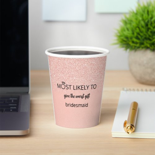 Most Likely To bachelorette party gift Paper Cups