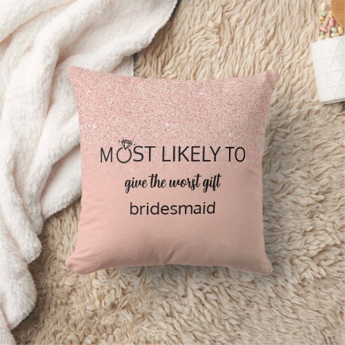 Most Likely To bachelorette party gift Throw Pillow