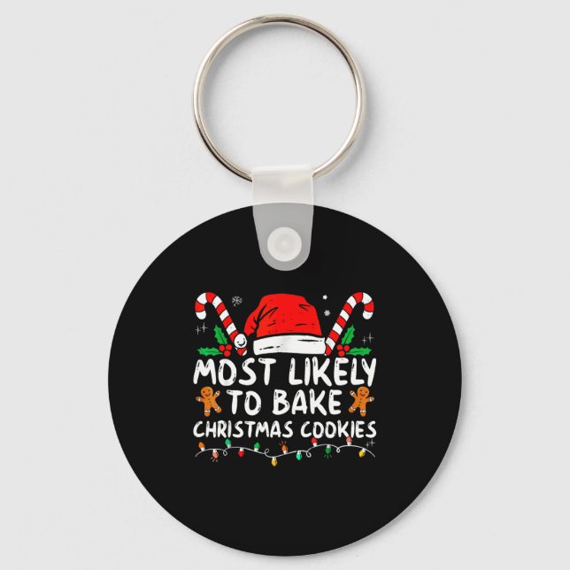 Most Likely To Bake Christmas Cookies Baker Christ Keychain (Front)