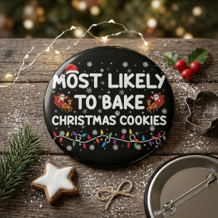 Most Likely to Bake Christmas Cookies Button