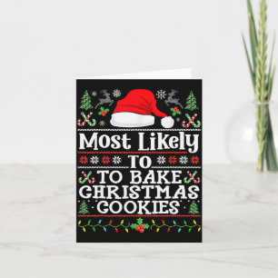 Most Likely To Bake Christmas Cookies Christmas Ba Card