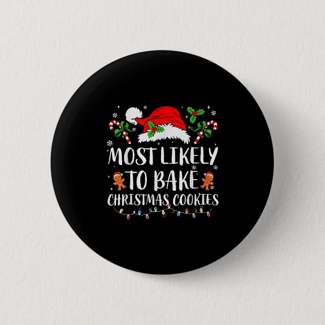 Most Likely To Bake Christmas Cookies Family Pajam Button (Front)