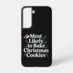 Most Likely To Bake Christmas Cookies Family Samsung Galaxy S22 Case