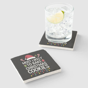 Most Likely To Bake Christmas Cookies Funny Baker Stone Coaster
