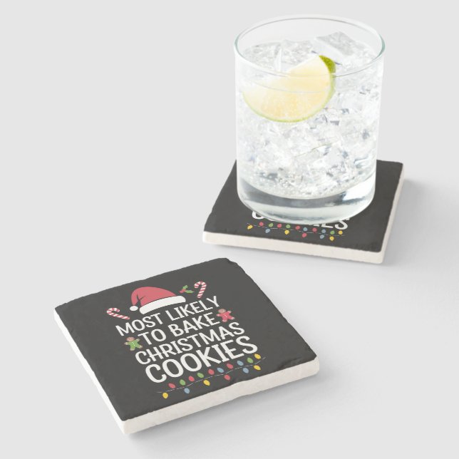 Most Likely To Bake Christmas Cookies Funny Baker  Stone Coaster (Side)