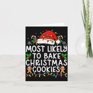 Most Likely To Bake Christmas Cookies Matching Chr Card
