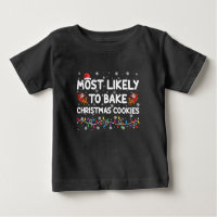 Most Likely To Bake Christmas Cookies Xmas Baker