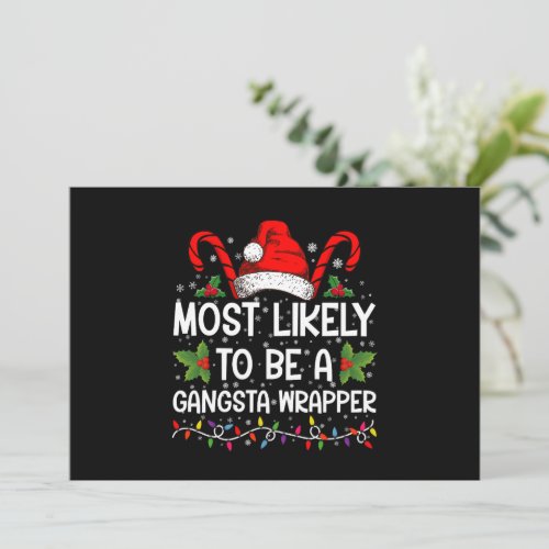 Most Likely To Be A Gangsta Wrapper Family Xmas Invitation