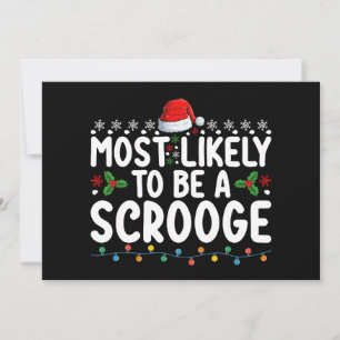 Most Likely To Be A Scrooge Funny Family Matching  Invitation