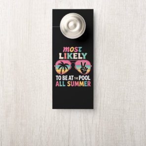 Most Likely To Be At The Pool All Summer Teacher  Door Hanger